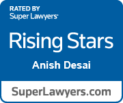 Rated by Super Lawyers Rising Stars, Anish Desai SuperLawyers.com